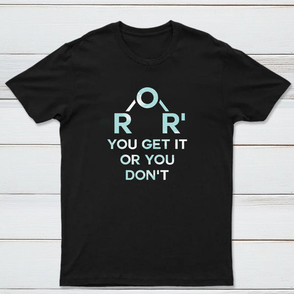 Ether You Get It Or You Dont Classic Tee