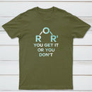 Ether You Get It Or You Dont Classic Tee