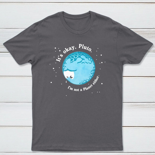 Its Okay Pluto Classic Tee
