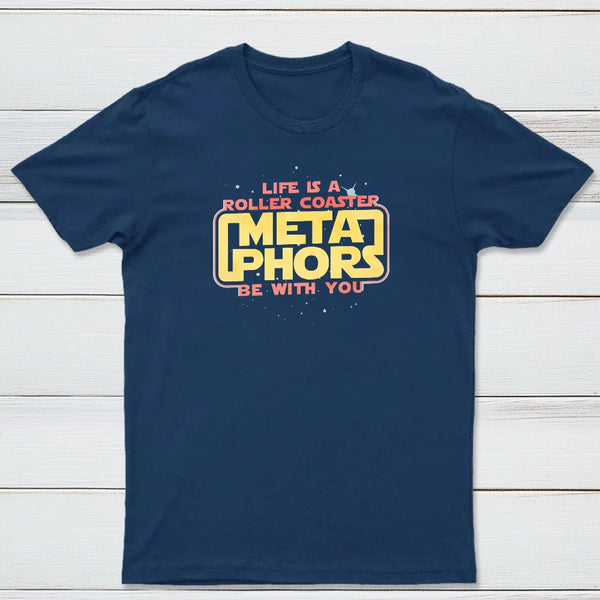 Meta Phors Be With You Classic Tee