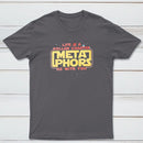 Meta Phors Be With You Classic Tee