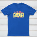 Meta Phors Be With You Classic Tee