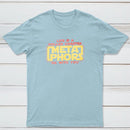 Meta Phors Be With You Classic Tee