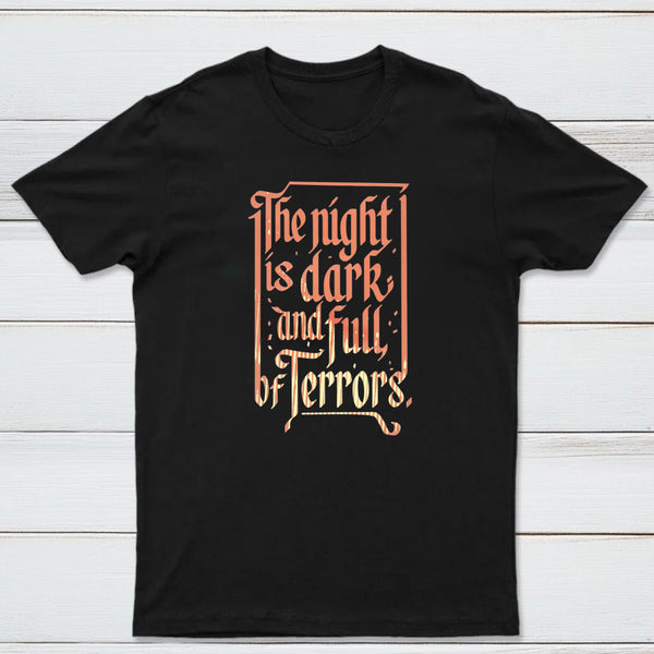The Night Is Dark And Full Of Terrors Classic Tee