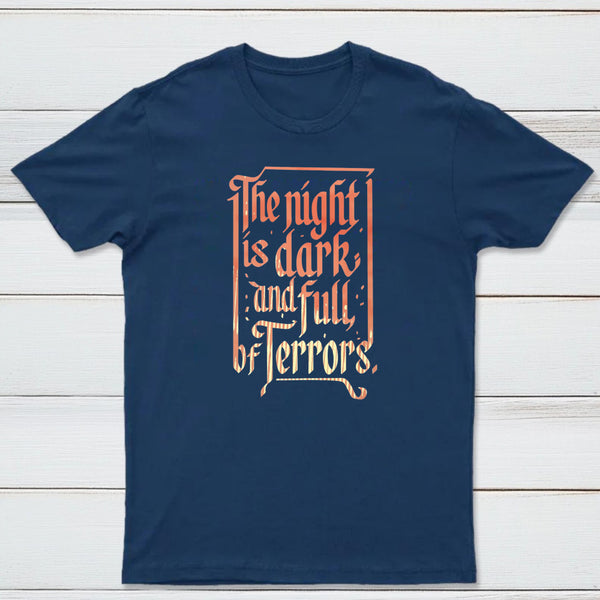 The Night Is Dark And Full Of Terrors Classic Tee