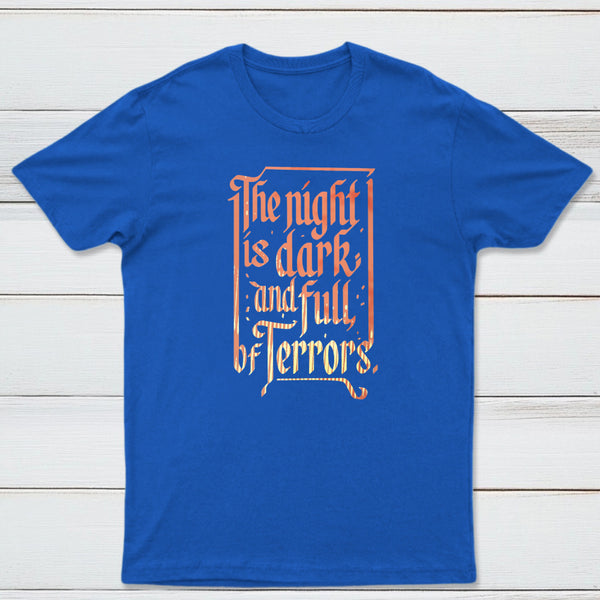 The Night Is Dark And Full Of Terrors Classic Tee