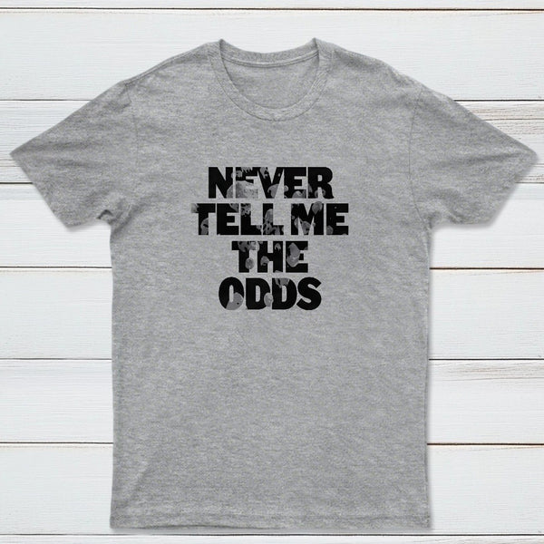 Never Tell Me The Odds Classic Tee