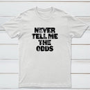 Never Tell Me The Odds Classic Tee