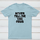 Never Tell Me The Odds Classic Tee