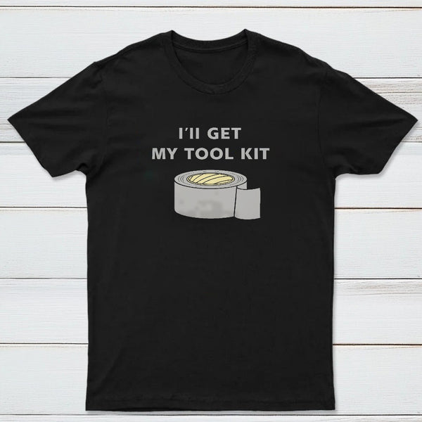 Ill Get My Tool Kit Classic Tee
