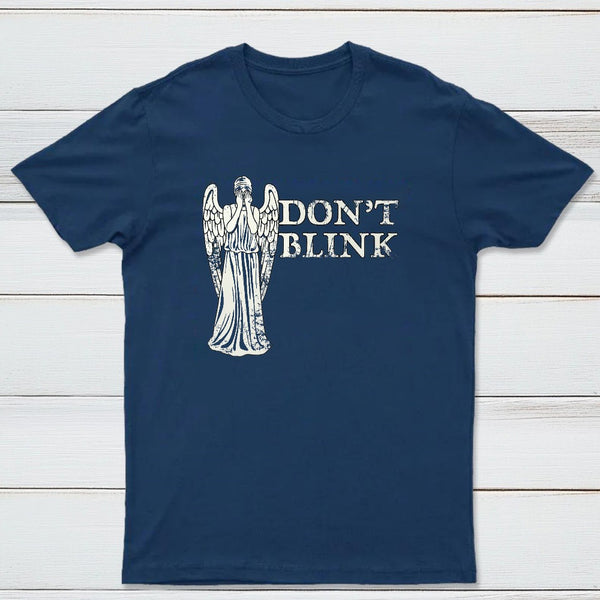 Dont Blink Classic Tee