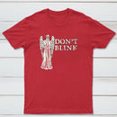 Dont Blink Classic Tee