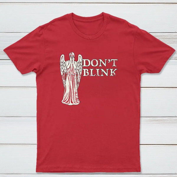 Dont Blink Classic Tee