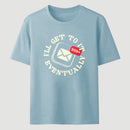Ill Get To It Eventually Classic Tee