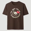 Ill Get To It Eventually Classic Tee