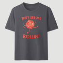 They See Me Rollin Classic Tee