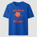 They See Me Rollin Classic Tee