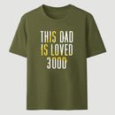 This Dad Is Loved 3000 Classic Tee