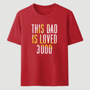 This Dad Is Loved 3000 Classic Tee