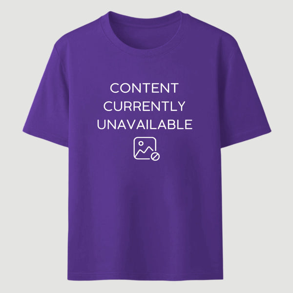 Content Currently Unavailable Classic Tee