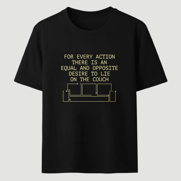For Every Action There Is An Equal And Opposite Classic Tee
