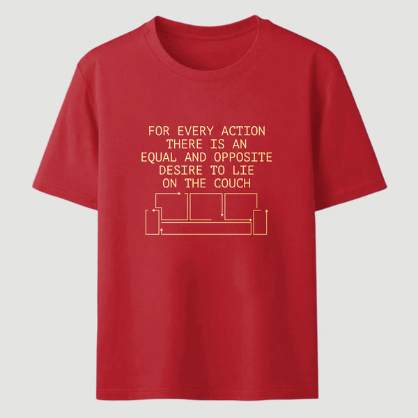 For Every Action There Is An Equal And Opposite Classic Tee