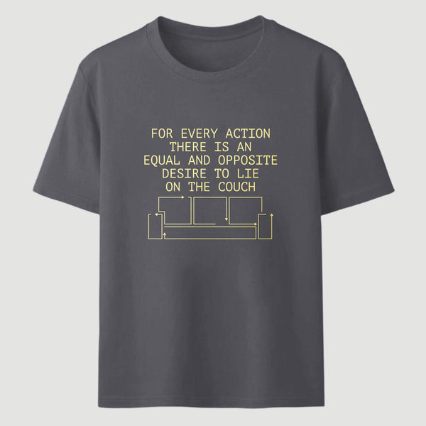For Every Action There Is An Equal And Opposite Classic Tee