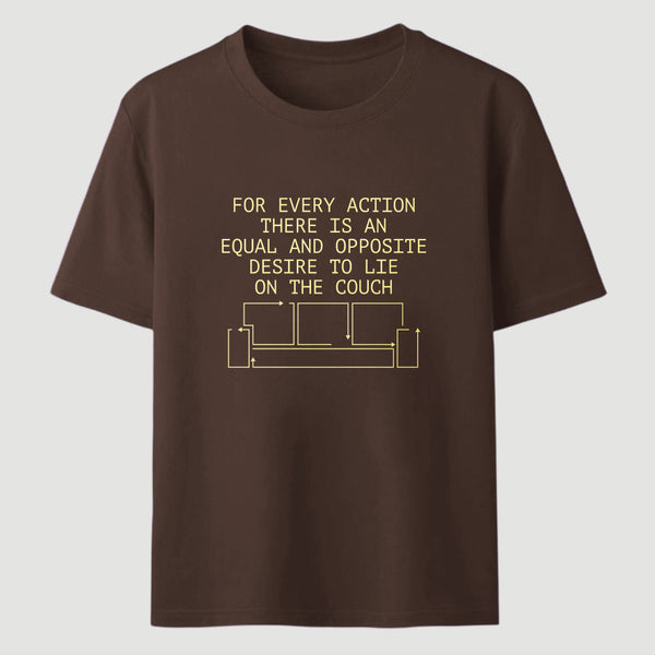 For Every Action There Is An Equal And Opposite Classic Tee