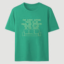 For Every Action There Is An Equal And Opposite Classic Tee
