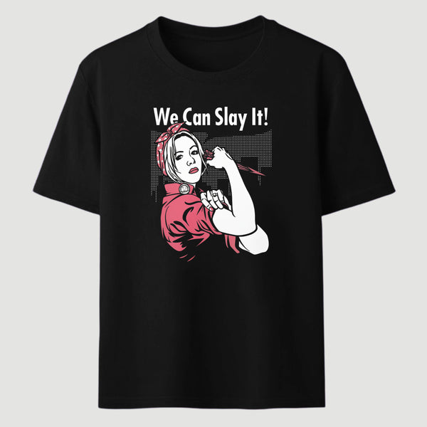We Can Slay It Classic Tee