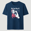We Can Slay It Classic Tee