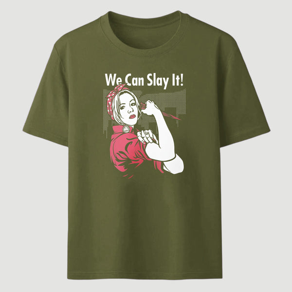 We Can Slay It Classic Tee