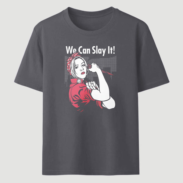 We Can Slay It Classic Tee