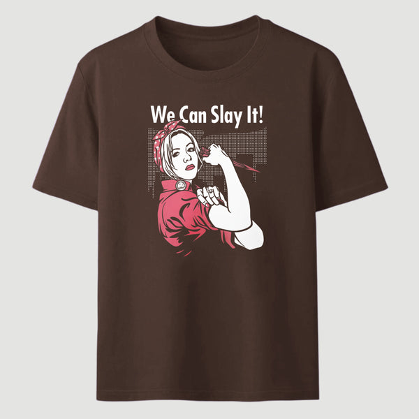 We Can Slay It Classic Tee