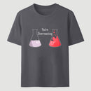 Youre Overreacting Classic Tee