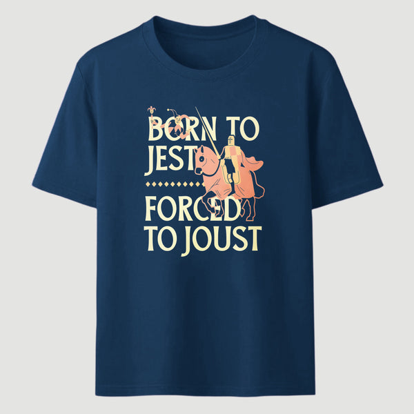 Born To Jest Forced To Joust Classic Tee