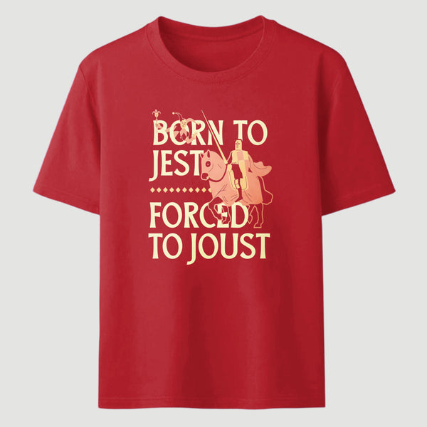Born To Jest Forced To Joust Classic Tee