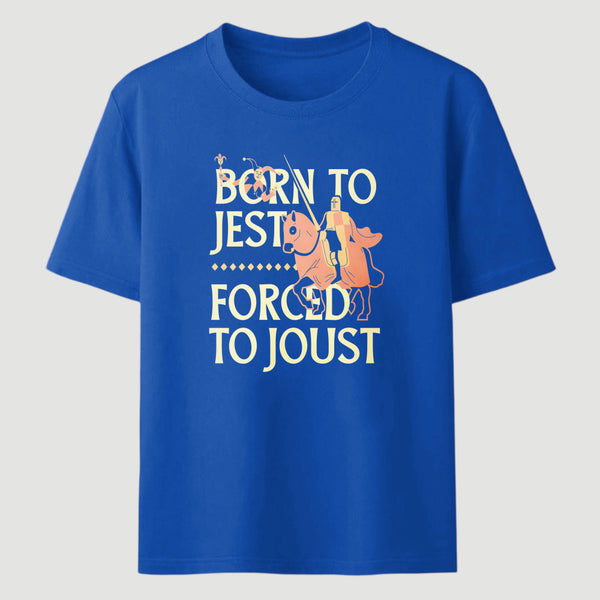 Born To Jest Forced To Joust Classic Tee