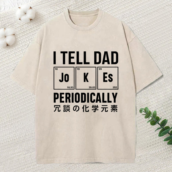 Tell Dad Jokes Washed T-Shirt