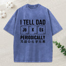 Tell Dad Jokes Washed T-Shirt