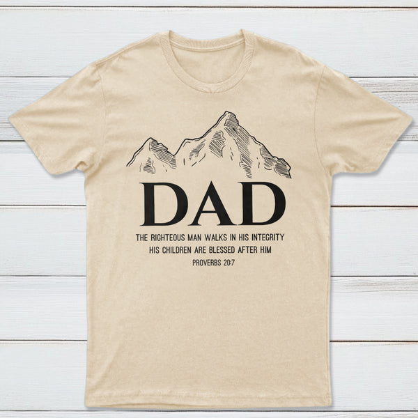 Dad The Righteous Man Walks In His Integrity Christian T-Shirt