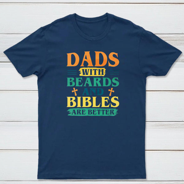 Dads With Breads And Bibles Are Better Christian T-Shirt