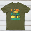Dads With Breads And Bibles Are Better Christian T-Shirt