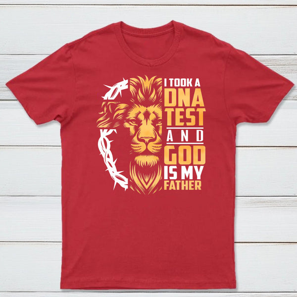 I Took A Dna Test And God Is My Father Christian T-Shirt
