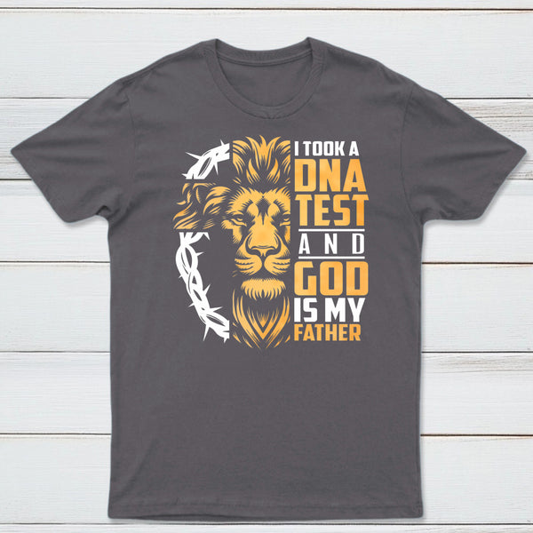 I Took A Dna Test And God Is My Father Christian T-Shirt