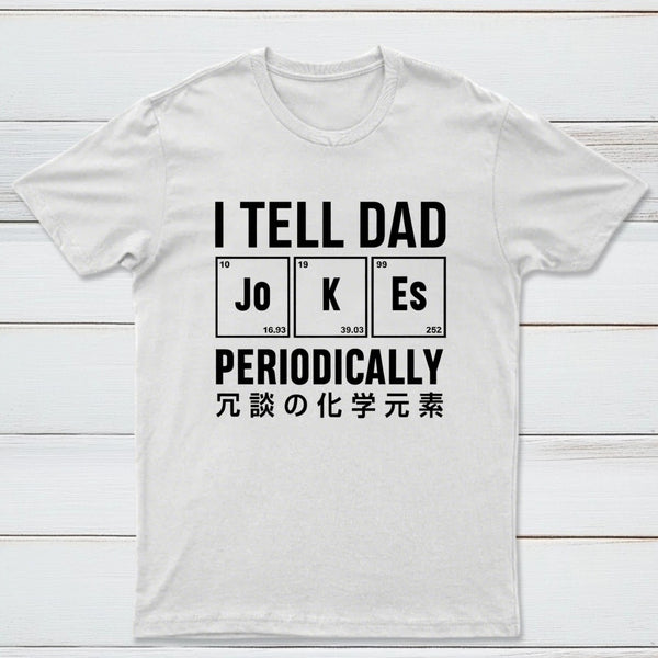 Tell Dad Jokes T-Shirt
