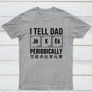 Tell Dad Jokes T-Shirt