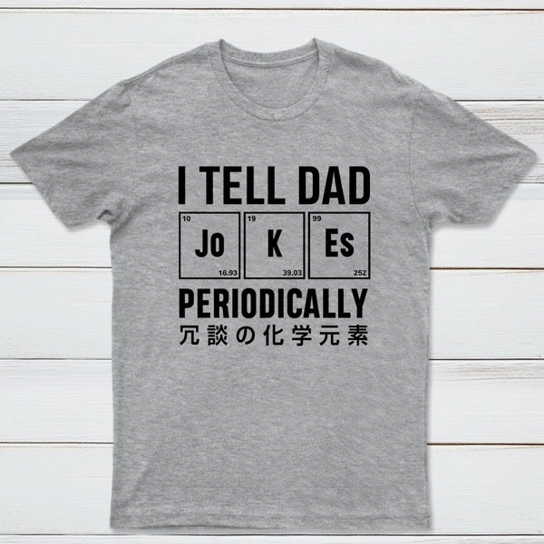 Tell Dad Jokes T-Shirt
