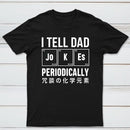 Tell Dad Jokes T-Shirt