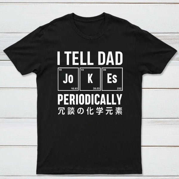 Tell Dad Jokes T-Shirt